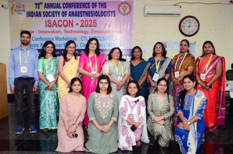 रायपुर : पं. जवाहर लाल नेहरू मेडिकल कॉलेज में 72वें राष्ट्रीय एनेस्थिसियोलॉजिस्ट सम्मेलन इसाकॉन 2025 (ISACON 2025) का सफल आयोजन